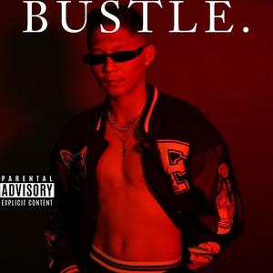 Bustle (Explicit)