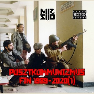 Posztkommunizmus Fin 1989-2020 (1) [Explicit]