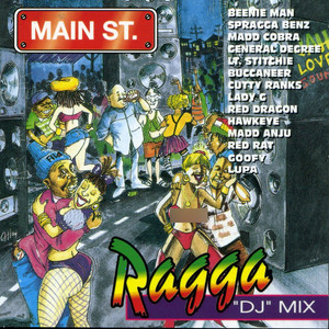 Main Street Ragga \'DJ\' Mix