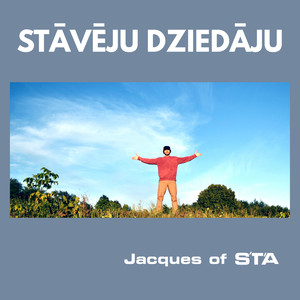 Stāvēju , Dziedāju