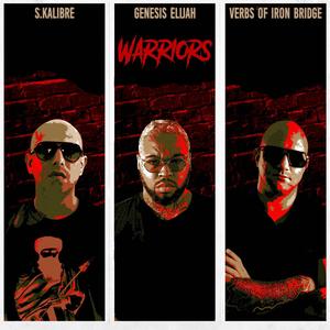 Warriors (feat. Slap Up Mill, Genesis Elijah, Verbs of Iron Bridge & Jabba Tha Kut) [Explicit]