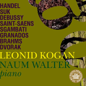 Leonid Kogan & Naum Walter Play Handel, Suk, Debussy