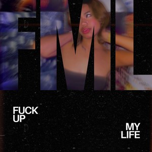 F.M.L. (Explicit)