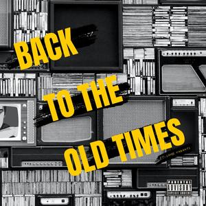 Back to the old times (feat. Lame Vaganti) (Explicit)