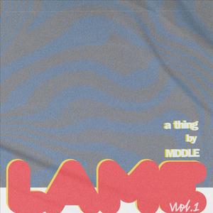 LAME, Vol. 1 (Explicit)