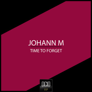 Time To Forget (Original Mix)