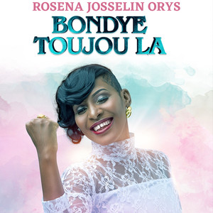 Bondye Toujou La