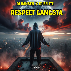 Respect Gangsta (Explicit)