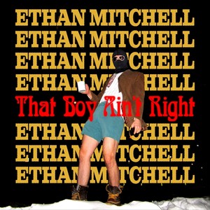 That Boy Ain't Right