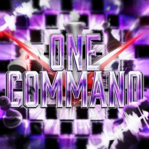 One Command(Inspired by Code Geass) (Explicit)