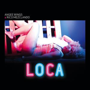 Loca (feat. Rico Mezclando)