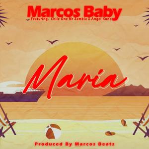 Maria (feat. Chile One Mr Zambia & Angel Kuno) [Radio Edit]