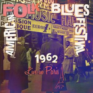 American Folk & Blues Festival Paris 1962 - Vol. 2