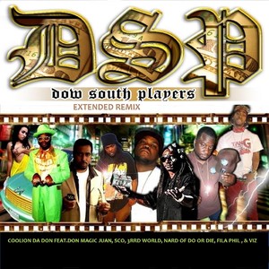 Dow South Players (Extended Remix) [feat. Fila Phil & Nard]