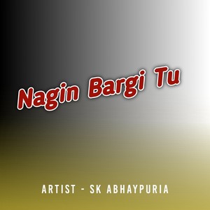 Nagin Bargi Tu