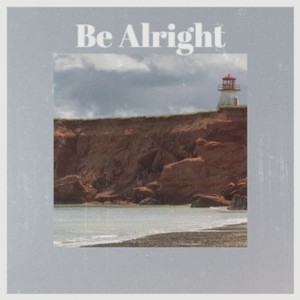 Be Alright