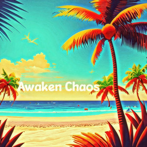 Awaken Chaos