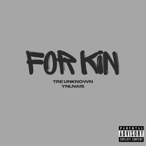 For Kin (Explicit)