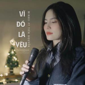 Vì Đó Là Yêu (Song Ngữ)