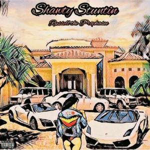 Shawty Stuntin (Explicit)