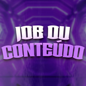 Job Ou Conteúdo (Explicit)