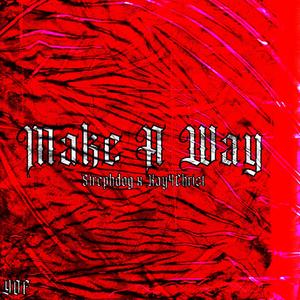 Make A Way (feat. Kay4Christ)