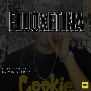 Fluoxetina (feat. El Viejo Tony)