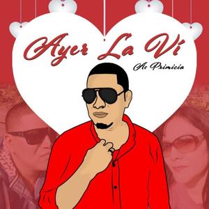 Ayer La Vi (feat. Ac.Primicia & Pearson C)