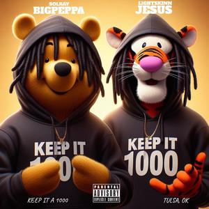 Keep it A 1000 (feat. LightSkinnJesus) [Explicit]