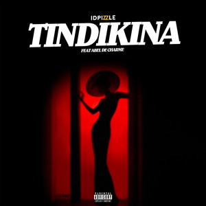 Tindikina (Explicit)