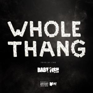Whole Thang (Explicit)