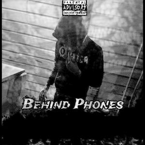 Behind Phones (Explicit)