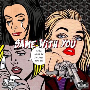 Same With You (Explicit)