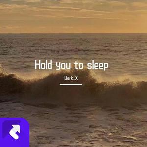 Hold you to sleep (伴奏)