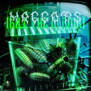 Maggots (Kill The DJ RMX|Explicit)