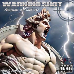 Warning Shot (Explicit)