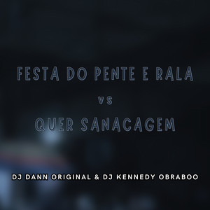 Festa do Pente e Rala - Quer Sacanagem (Explicit)