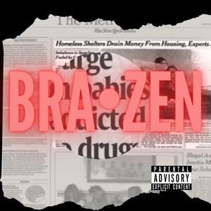 Brazen (Explicit)