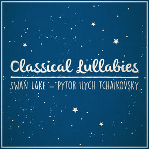 Swan Lake(Lullabye Rendition)