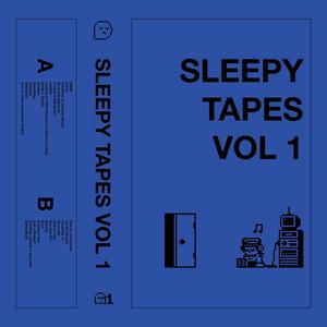 Sleepy Tapes, Vol. 1