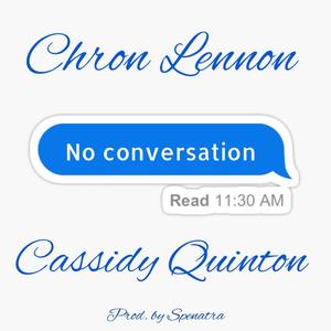 No Conversation (feat. Cassidy Quinton)