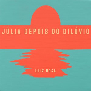 Júlia Depois do Dilúvio