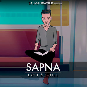 Sapna(LoFi & Chill)