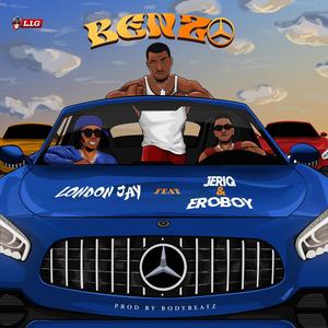 BENZO (feat. Jeriq & eroboy) (Explicit)