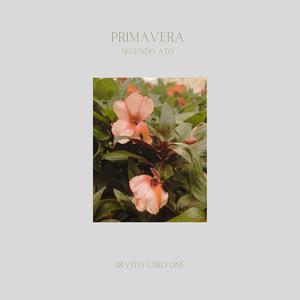 Primavera: Segundo Ato (Explicit)