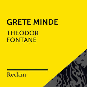 Fontane: Grete Minde (Reclam Hörbuch)