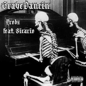 GraveDancin' (feat. Sicario) (Explicit)