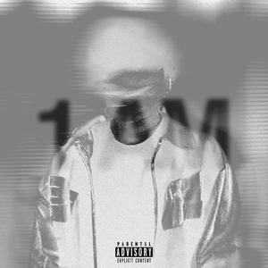1 AM (feat. mdariius) (Explicit)