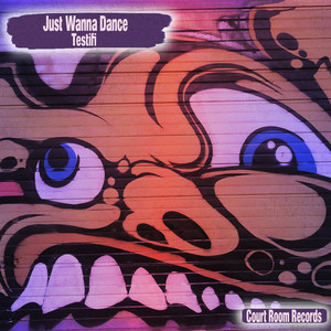 Just Wanna Dance