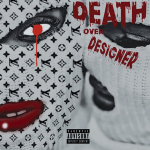 Death over Designer (Explicit)